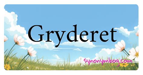 Synonym for Gryderet